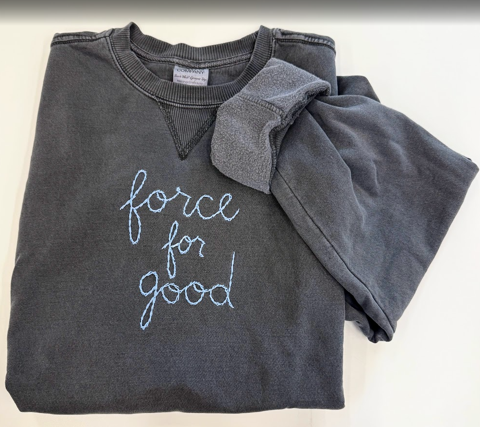 Force For Good Sweatshirt